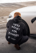 Need Money for Exhaust Hoodie